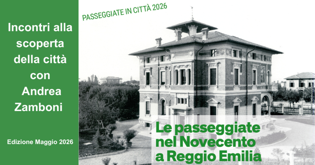 Le Passeggiate nel Novecento a Reggio Emilia